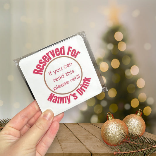 Reserved For Nanny Coaster