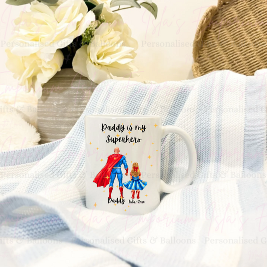 Daddy Is My Superhero Mug